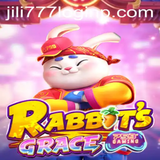 Discovering the Enchanting World of RabbitsGrace and the Seamless jili777 Login Experience