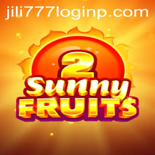 Explore the Vibrant World of SunnyFruits2 and the Seamless jili777 Login Experience